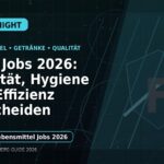 Food Jobs 2026: Qualität, Hygiene und Effizienz entscheiden: Der Karriere-Guide für Lebensmittel und Getränke